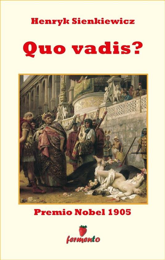 Quo vadis? - Henryk Sienkiewicz,Mirko Mirovich - ebook