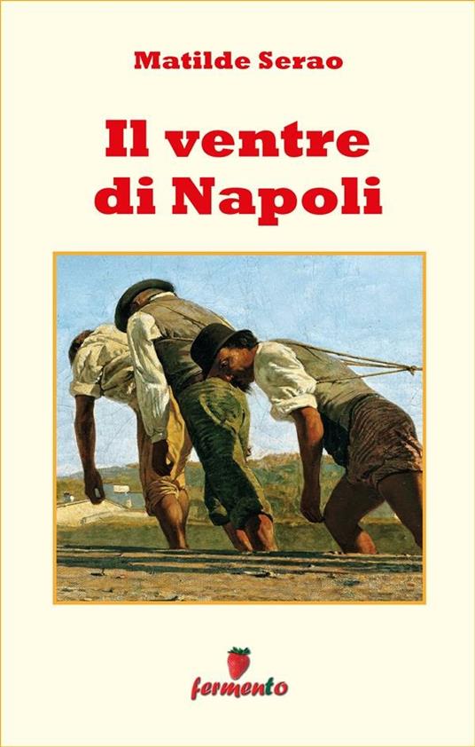 Il ventre di Napoli - Matilde Serao - ebook