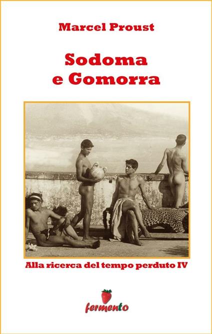 Sodoma e Gomorra. Alla ricerca del tempo perduto. Vol. 4 - Marcel Proust,Fulvio Ombrosi - ebook