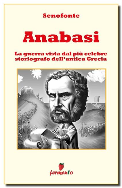 Anabasi. Ediz. integrale - Senofonte - ebook