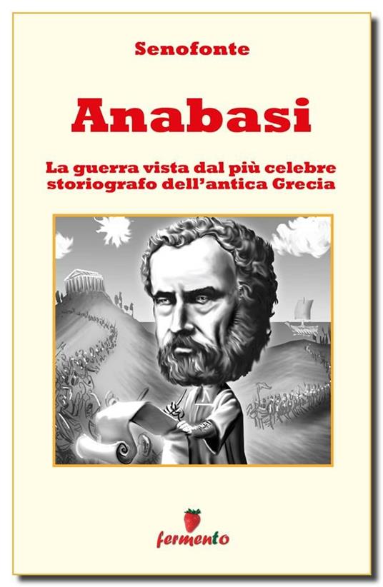 Anabasi. Ediz. integrale - Senofonte - ebook