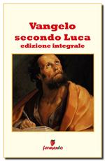 Vangelo secondo Luca. Ediz. integrale
