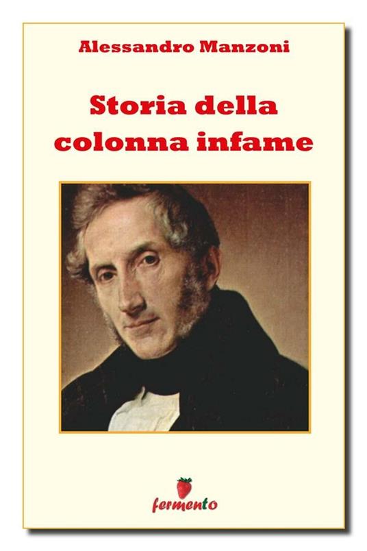Storia della colonna infame - Alessandro Manzoni - ebook