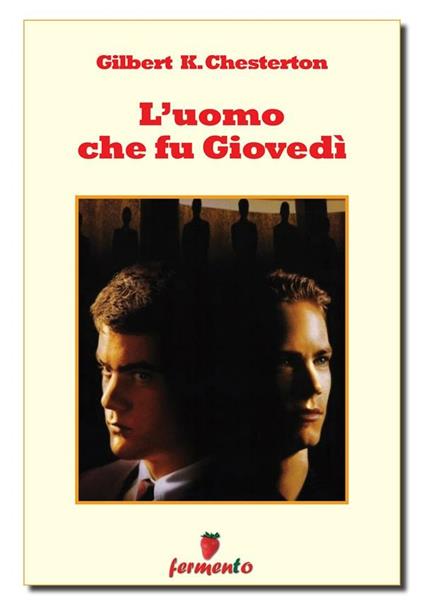 L' uomo che fu giovedì - Gilbert Keith Chesterton,Giorgio Arosi - ebook
