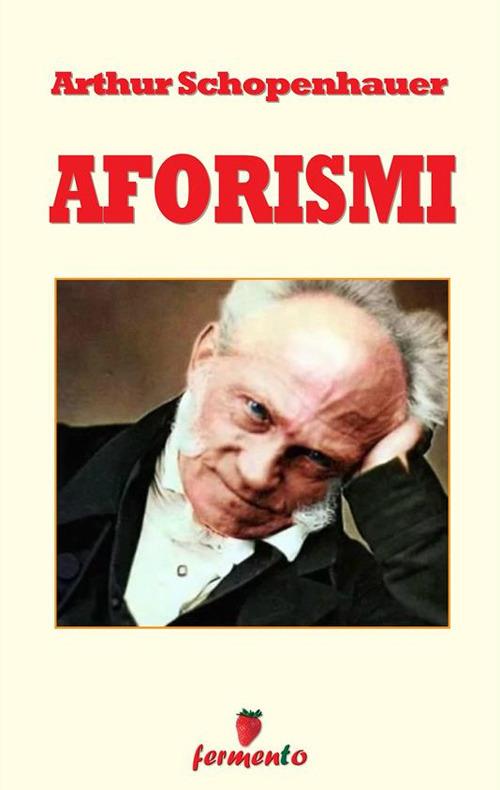 Aforismi - Arthur Schopenhauer - ebook