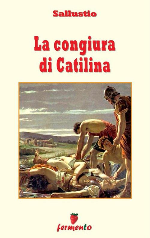 La congiura di Catilina - Caio Crispo Sallustio - ebook