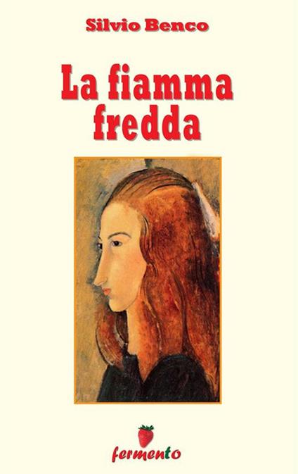 La fiamma fredda - Silvio Benco - ebook
