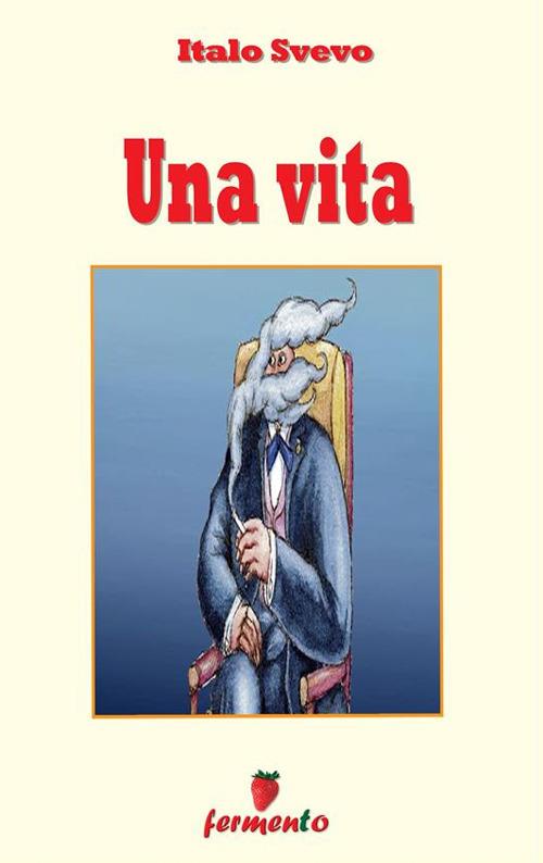 Una vita - Italo Svevo - ebook