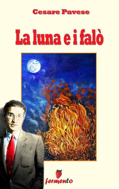 La luna e i falò - Cesare Pavese - ebook