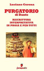Purgatorio. Riscrittura interpretativa in prosa e per tutti