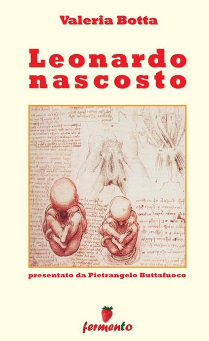 Leonardo nascosto - Valeria Botta - ebook