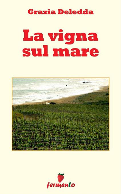 La vigna sul mare - Grazia Deledda - ebook