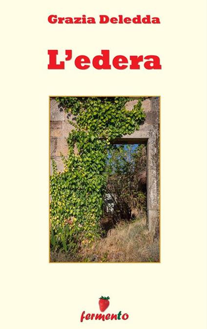 L' edera - Grazia Deledda - ebook