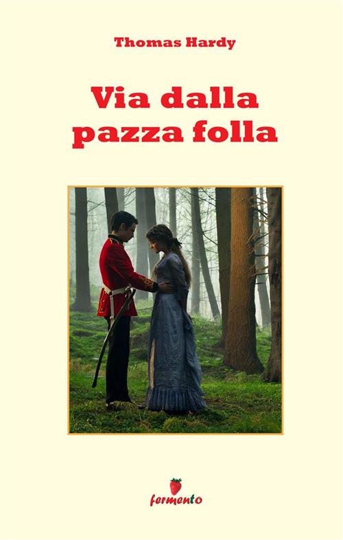 Via dalla pazza folla - Thomas Hardy - copertina