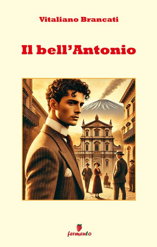 Il bell'Antonio letto da Claudio Carini - Vitaliano Brancati - ebook
