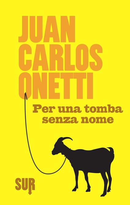 Per una tomba senza nome - Juan Carlos Onetti - copertina
