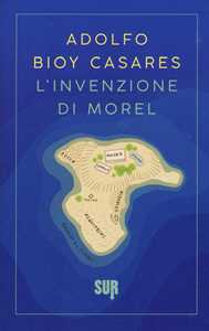 Libro L'invenzione di Morel Adolfo Bioy Casares