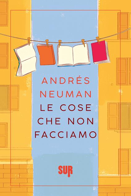 Le cose che non facciamo - Andrés Neuman,Silvia Sichel - ebook