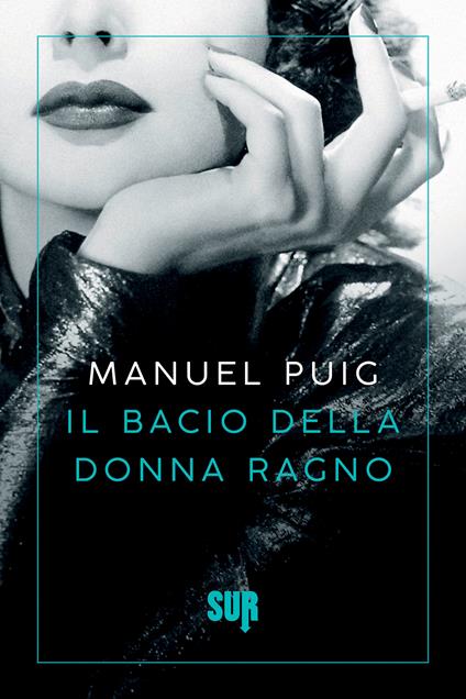 Il bacio della donna ragno - Manuel Puig,Angelo Morino - ebook