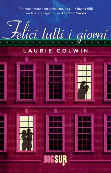 Felici tutti i giorni - Laurie Colwin,Chiara Baffa - ebook