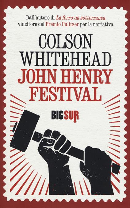 John Henry Festival - Colson Whitehead - copertina
