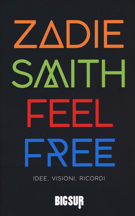 Feel free. Idee, visioni, ricordi - Zadie Smith - copertina