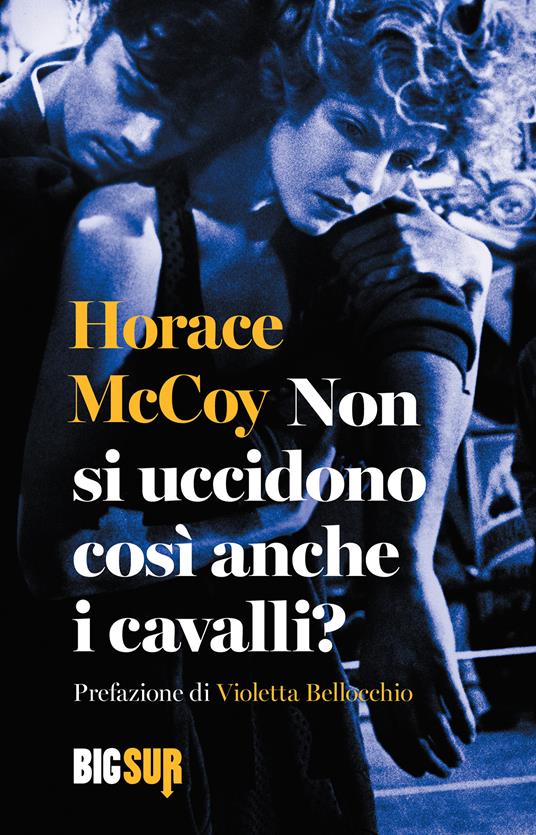 Non si uccidono così anche i cavalli? - Horace McCoy,Luca Conti - ebook