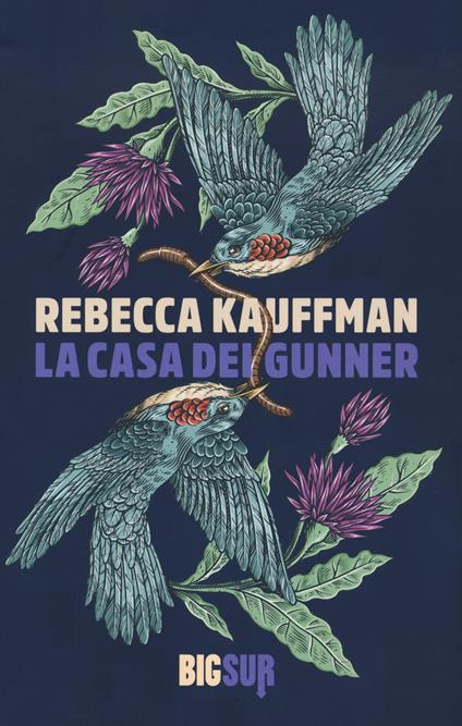 La casa dei Gunner - Rebecca Kauffman - copertina