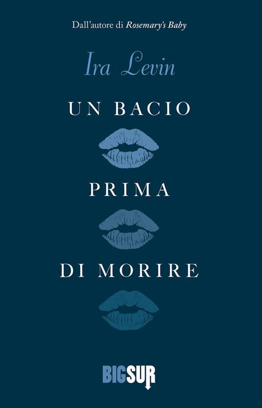 Un bacio prima di morire - Ira Levin - copertina