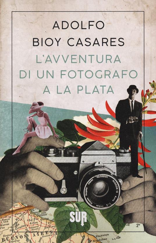 L' avventura di un fotografo a La Plata - Adolfo Bioy Casares - copertina
