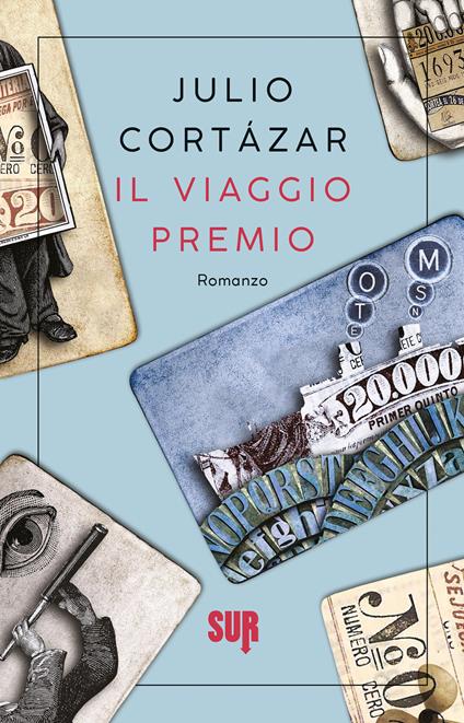 Il viaggio premio - Julio Cortázar,Flaviarosa Nicoletti Rossini - ebook