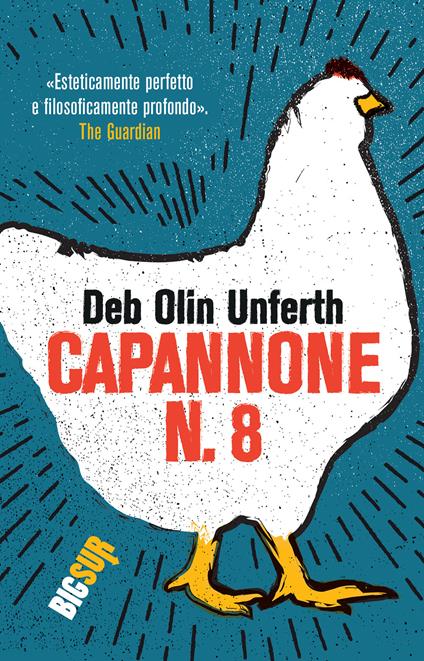 Capannone n. 8 - Deb Olin Unferth,Silvia Manzio - ebook