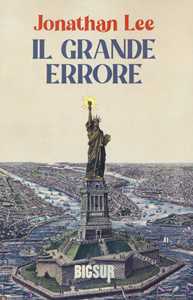 Libro Il grande errore Jonathan Lee