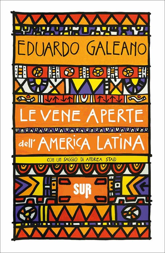 Le vene aperte dell'America Latina - Eduardo Galeano - copertina