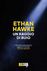 Libro Un raggio di buio Ethan Hawke