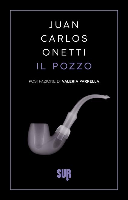 Il pozzo - Juan Carlos Onetti,Ilide Carmignani - ebook