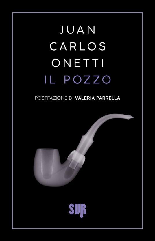 Il pozzo - Juan Carlos Onetti,Ilide Carmignani - ebook