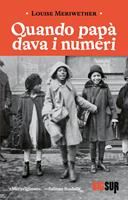 Quando papà dava i numeri