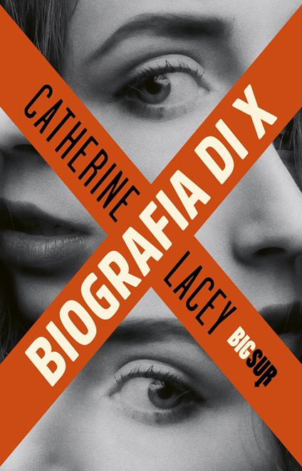 Biografia di X - Catherine Lacey - copertina