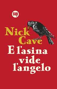 Libro E l'asina vide l'angelo Nick Cave