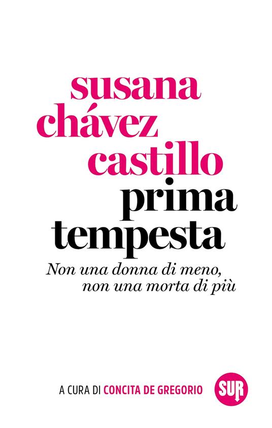 Prima tempesta. Non una donna di meno, non una morta di più - Chávez Castillo Susana - copertina
