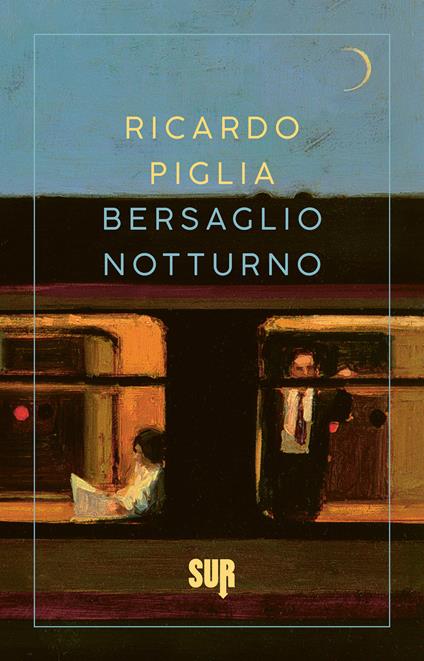 Bersaglio notturno - Ricardo Piglia,Pino Cacucci - ebook