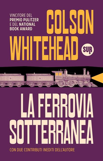 La ferrovia sotterranea. Nuova ediz. - Colson Whitehead - copertina