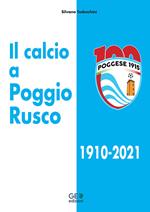 Il calcio a Poggio Rusco 1910-2021