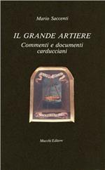 Il grande artiere. Commenti e documenti carducciani