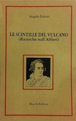 Le scintille del vulcano. Ricerche sull'Alfieri