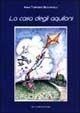 Libro La casa degli aquiloni Anna T. Beccanulli