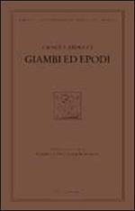 Giambi ed epodi. Edizione nazionale delle opere di Giosue Carducci