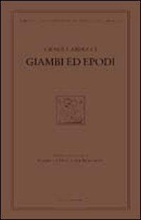 Giambi ed epodi. Edizione nazionale delle opere di Giosue Carducci - Giosuè Carducci - copertina