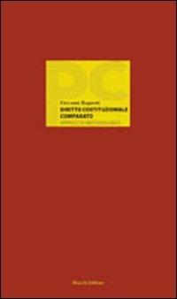 Diritto costituzionale comparato. Approccio metodologico - Giovanni Bognetti - copertina
